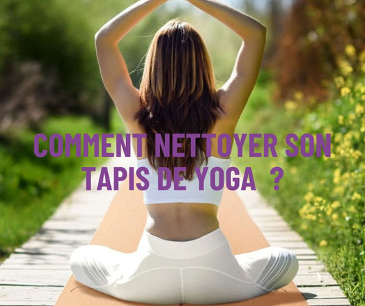 Comment nettoyer son tapis de yoga ?